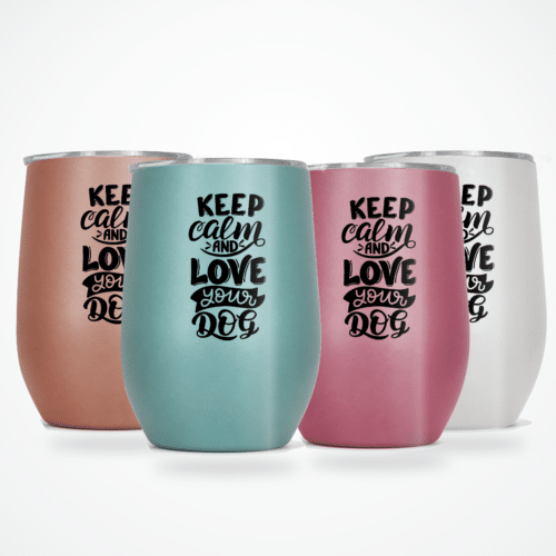 Keep calm and love your dog - wine tumbler - lifestyle main four colours